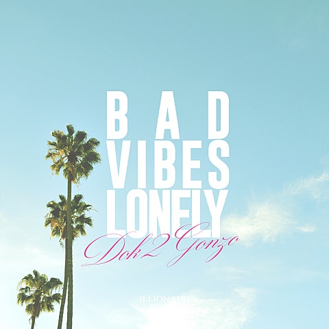 Bad Vibes Lonely (Feat.DEAN)