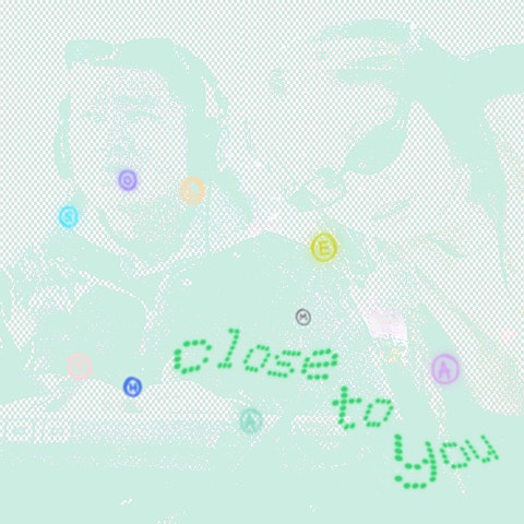 Close to you