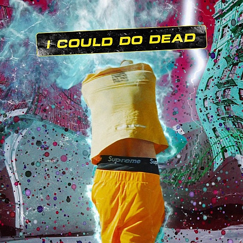 I Could Do Dead (Feat.Justhis)