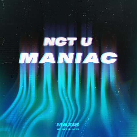 NCT U Maniac(Sung By 도영, 해찬)(Prod. Ryan Jhun) 자켓