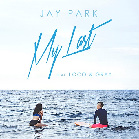 박재범 My Last(Feat.로꼬 (Loco) & 그레이(GRAY)) 자켓