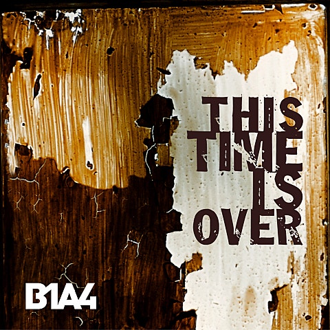 B1A4 This Time Is Over 자켓