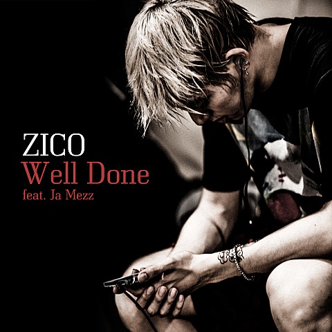 Zico Well Done (Feat.Ja Mezz) 자켓