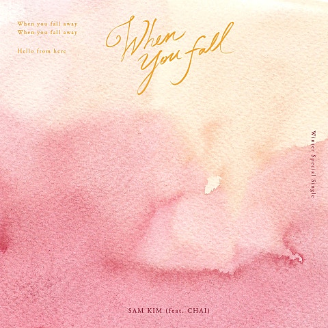 샘김 When You Fall (Feat.CHAI) 자켓