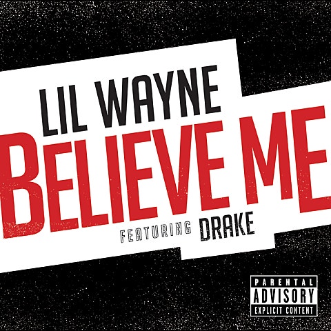 Lil Wayne Believe Me (Feat.Drake) 앨범 자켓