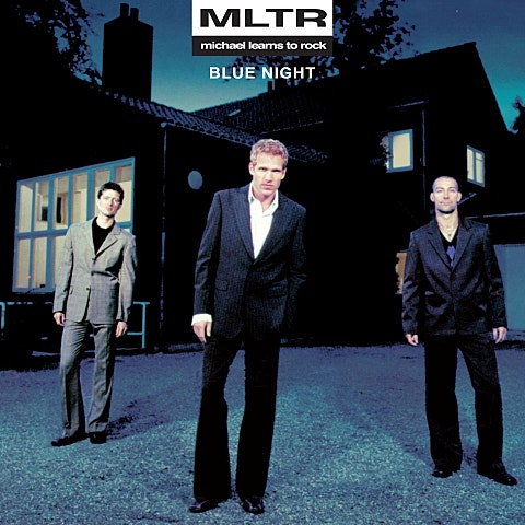 Michael Learns To Rock Blue Night 자켓