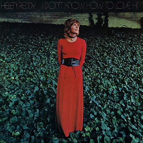 Helen Reddy I Don't Know How To Love Him 자켓