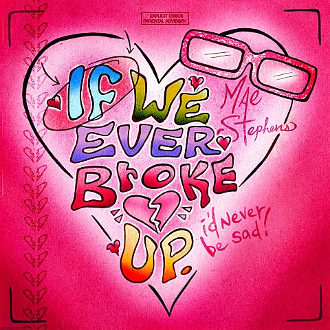 Mae Stephens If We Ever Broke Up 앨범 자켓