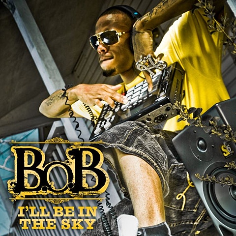 B.O.B. I'll Be In The Sky 자켓