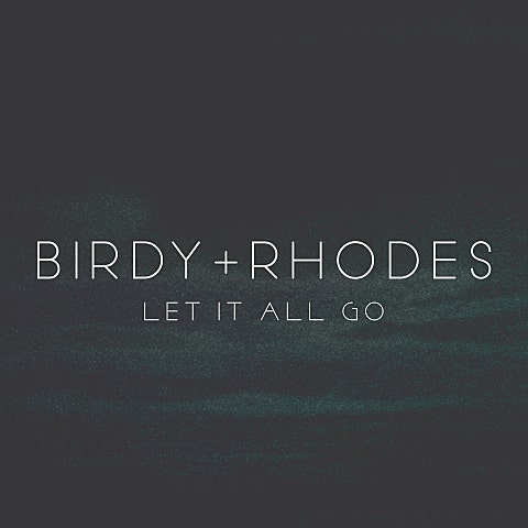 Birdy,Rhodes Let It All Go 앨범 자켓