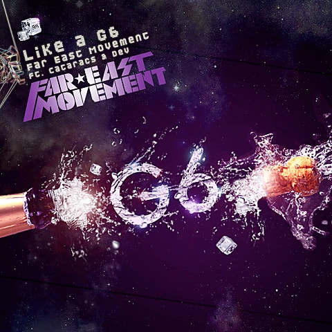 Far East Movement Like A G6 (Feat.Dev,The Cataracs) 자켓