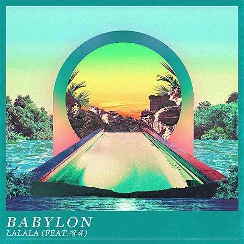 Babylon 라라라 (Feat.청하) 자켓