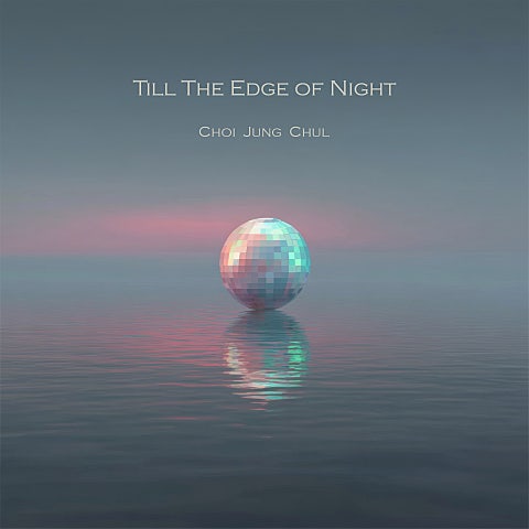 최정철 TILL THE EDGE OF NIGHT 자켓